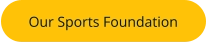 Our Sports Foundation