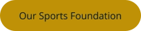 Our Sports Foundation