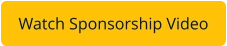 Watch Sponsorship Video