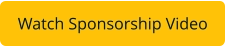 Watch Sponsorship Video